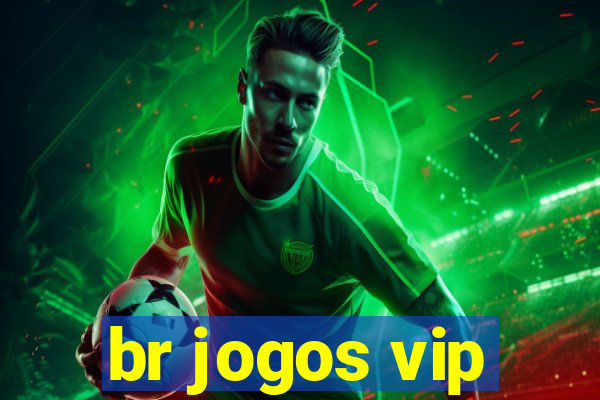 br jogos vip